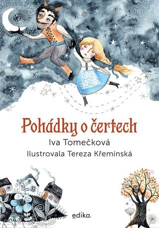 Kniha: Pohádky o čertech - 1. vydanie - Iva Tomečková