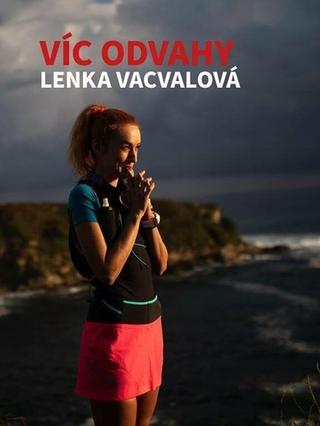 Kniha: Víc odvahy - Lenka Vacvalová