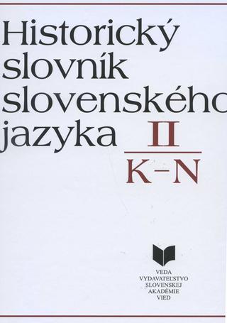 Kniha: Historický slovník slovenského jazyka II (K-N) - Milan Majtán; Vincent Blanár