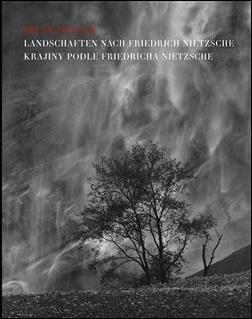 Kniha: Krajiny podle Friedricha Nietzche / Landschaften nach Friedrich Nietzsche - Milan Pitlach
