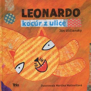 Kniha: Leonardo, kocúr z ulice - Ján Uličiansky