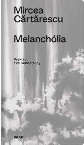 Kniha: Melanchólia - Mircea Cărtărescu