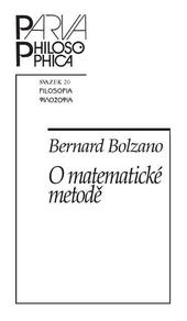Kniha: O matematické metodě - Bernard Bolzano