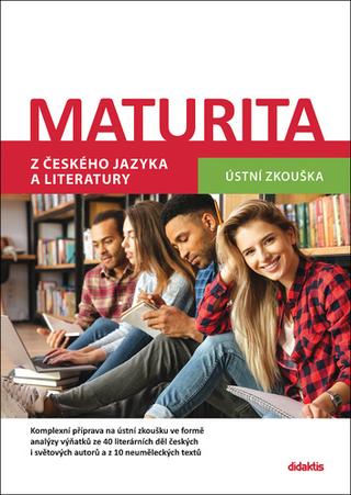 Kniha: Maturita z českého jazyka a literatury - Ústní zkouška - Petra Adámková; David Jirsa