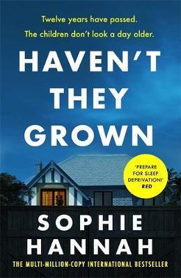 Kniha: Haven´t They Grown - 1. vydanie - Sophie Hannahová