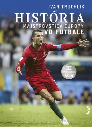 Kniha : História majstrovstiev Európy vo futbale - 1. vydanie