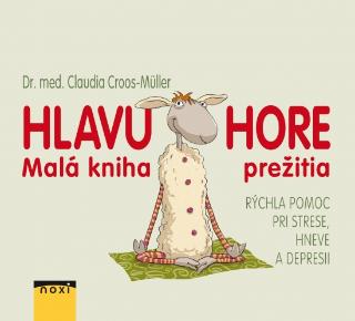 Kniha: Hlavu hore – malá kniha prežitia - 1. vydanie - Claudia Croos–Müller