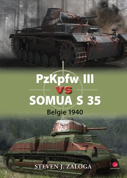 Kniha: PzKpfw III vs Somua S 35 - Belgie 1940 - 1. vydanie - Steven J. Zaloga