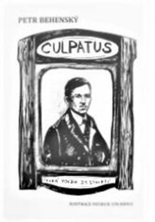 Kniha: Culpatus - 1. vydanie - Petr Behenský