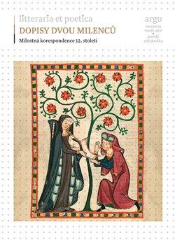 Kniha: Dopisy dvou milenců - Milostná korespondence 12. století