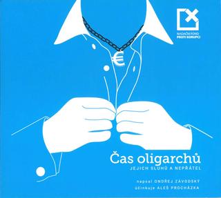 CD: Čas oligarchů, jejich sluhů a nepřátel - - MP3-CD - 1. vydanie - Ondřej Závodský