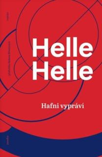 Kniha: Hafni vypráví - 1. vydanie - Helle Helle
