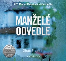 Médium CD: Manželé odvedle - Čte: Martina Hudečková a Libor Hruška - 1. vydanie - Shari Lapena