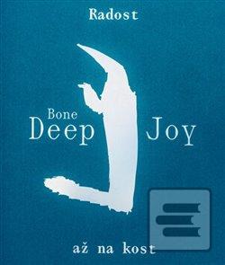 Kniha: Radost až na kost - Jana Preková - Denisa Šťastná