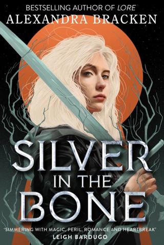 Kniha: Silver in the Bone - Alexandra Bracken