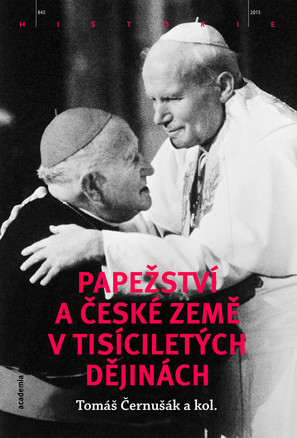 Kniha: Papežství a české země v tisíciletých dějinách - 1. vydanie - Tomáš Černušák