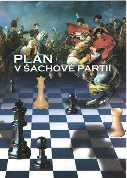 Kniha: Plán v šachové partii - Richard Biolek ml.