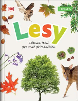 Kniha: Lesy - Zábavné čtení pro malé přírodovědce - Jamie Ambroseová