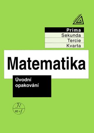 Kniha: Matematika pro nižší ročníky víceletých gymnázií - Úvodní opakování - Jiří Heřman