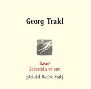 Kniha: Básně Šebestián ve snu - Georg Trakl