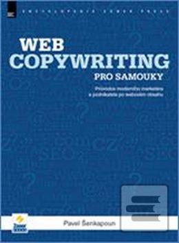 Kniha: Webcopywriting pro samouky - Pavel Šenkapoun