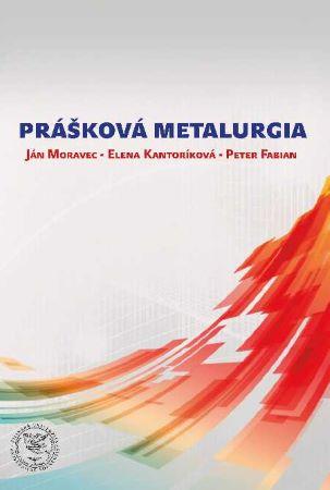 Kniha: Prášková metalurgia - Ján Moravec