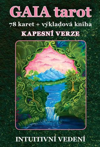 Karty: GAIA tarot - Kapesní verze (78 karet + výkladová kniha) - 78 karet + výkladová kniha - 1. vydanie - Veronika Kovářová