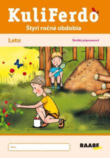 Kniha: Kuliferdo leto – školská pripravenosť - Štyri ročné obdobia - 1. vydanie - Kolektív autorov