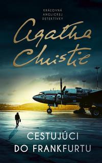 Kniha: Cestujúci do Frankfurtu - 1. vydanie - Agatha Christie