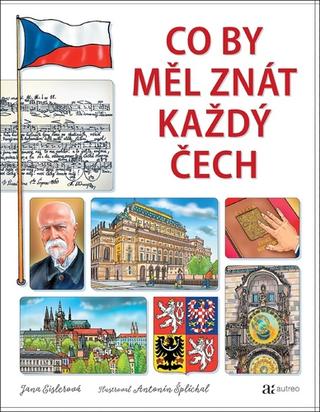 Kniha: Co by měl znát každý Čech - 1. vydanie - Jana Eislerová