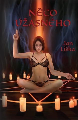 Kniha: Něco úžasného - 1. vydanie - Jan Liška