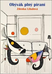 Kniha: Obývák plný piraní - Zdena Líbalová