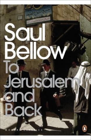 Kniha: To Jerusalem and Back - Saul Bellow