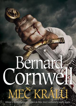 Kniha: Meč králů - 1. vydanie - Bernard Cornwell