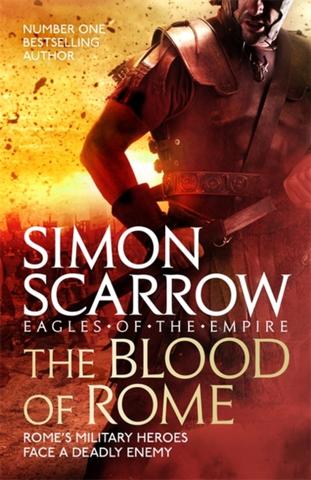 Kniha: The Blood of Rome (Eagles of the Empire 17) - Simon Scarrow