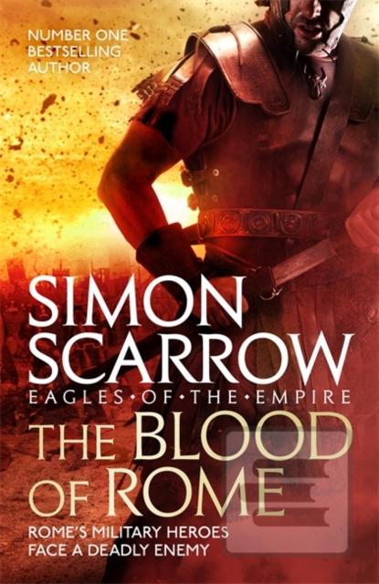 The Blood of Rome (Eagle… (Simon Scarrow)