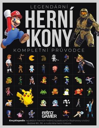 Kniha: Legendární herní ikony - Kompletní průvodce - Retro Gamer