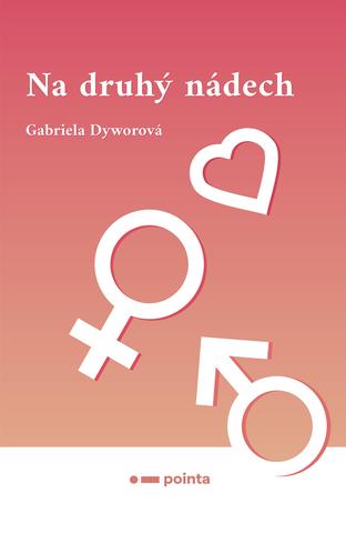 Kniha: Na druhý nádech - 1. vydanie - Gabriela Dyworová