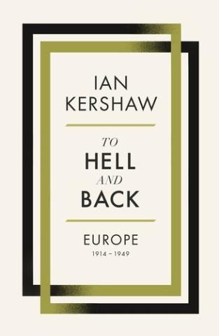 Kniha: To Hell and Back - Ian Kershaw