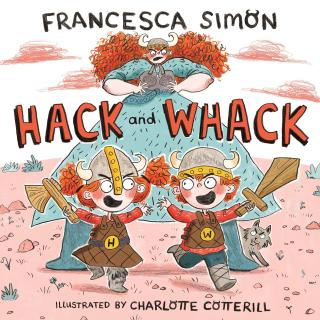 Kniha: Hack and Whack - Francesca Simon