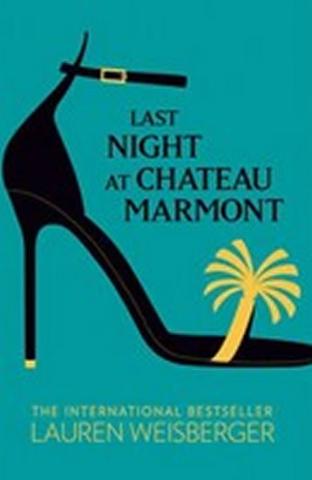 Kniha: Last Night at Chateau Marmont - 1. vydanie - Lauren Weisberger