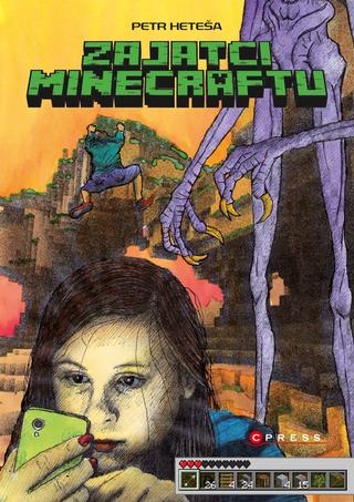 Kniha: Zajatci Minecraftu - Petr Heteša