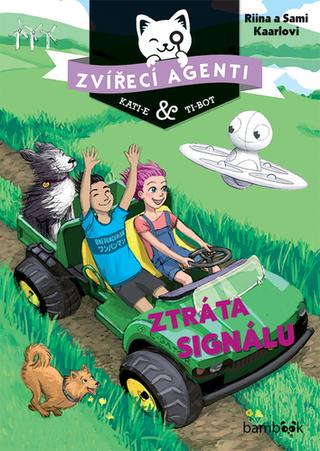 Kniha: Zvířecí agenti Ztráta signálu - 1. vydanie - Riina Kaarla