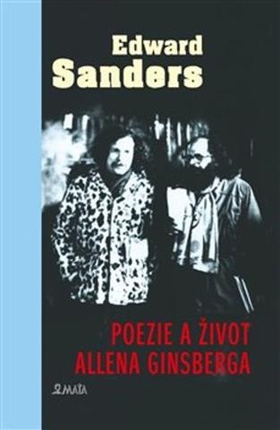 Kniha: Poezie a život Allena Ginsberga - Edward Sanders