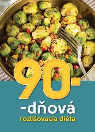 Kniha: 90-dňová rozlišovacia diéta