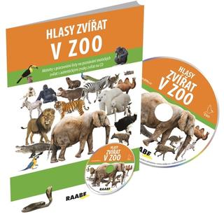 Kniha: Hlasy zvířat v zoo - 1. vydanie - Jarmila Bachratá; Pavel Pelz