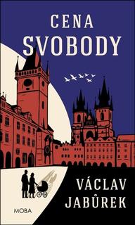 Kniha: Cena svobody - Václav Jabůrek