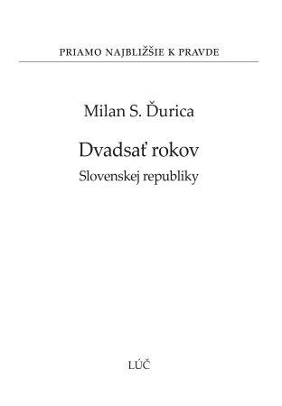 Kniha: Dvadsať rokov Slovenskej republiky č. 30 - Milan S. Ďurica