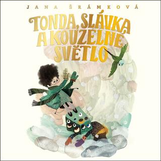 Médium CD: Tonda, Slávka a kouzelné světlo - čtou: Jan Cina, Ivana Uhlířová - Jana Šrámková