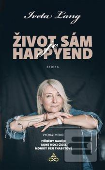 Kniha: Život sám je happy end - Iveta Lang
